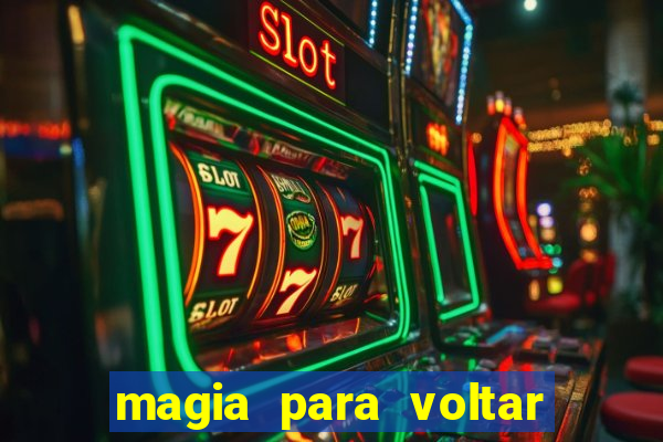 magia para voltar no tempo